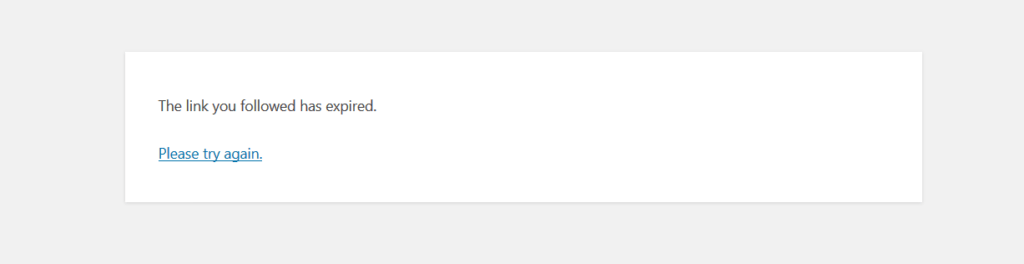 The Link You Followed Has Expired - error