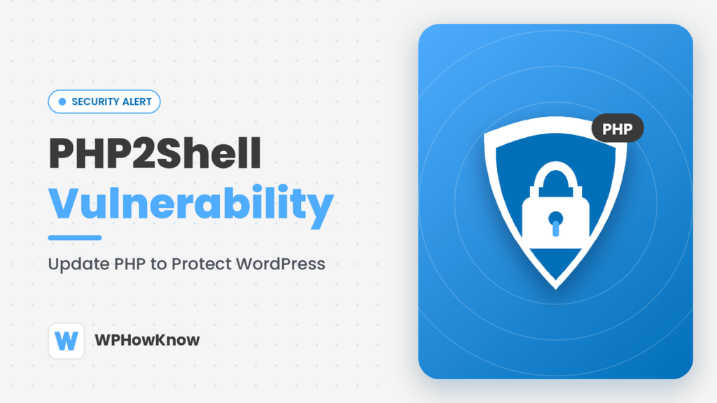 PHP2Shell vulnerability: update PHP to protect WordPress